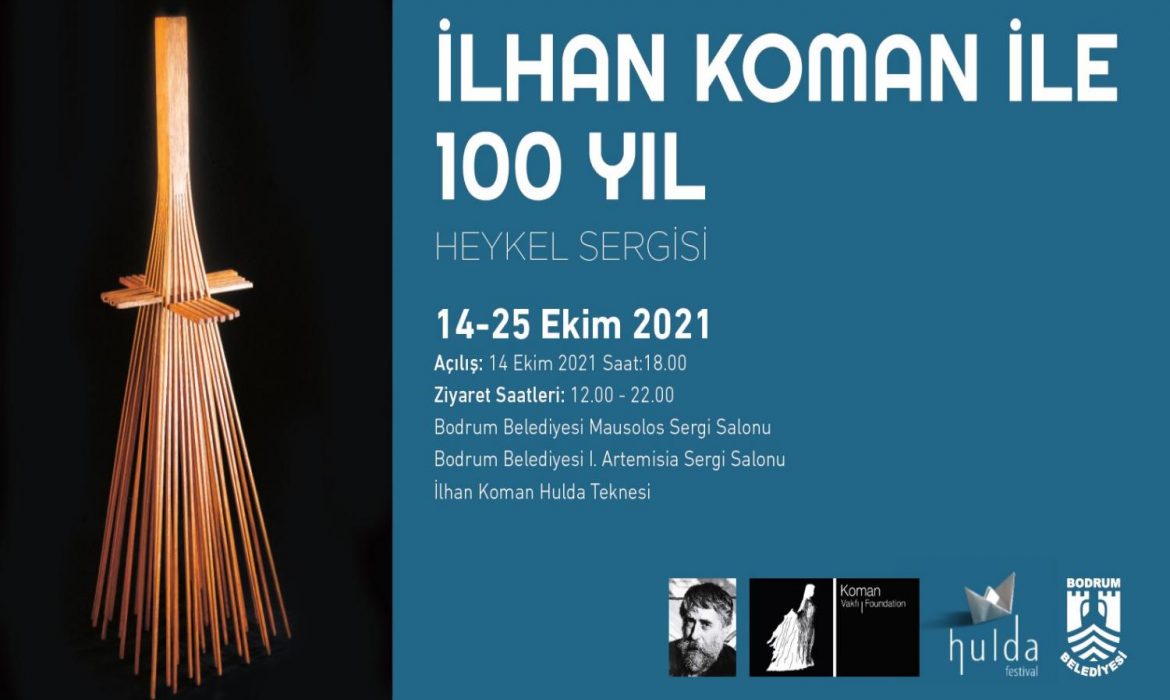 İlhan Koman ile 100 Yıl Sergisi açılıyor