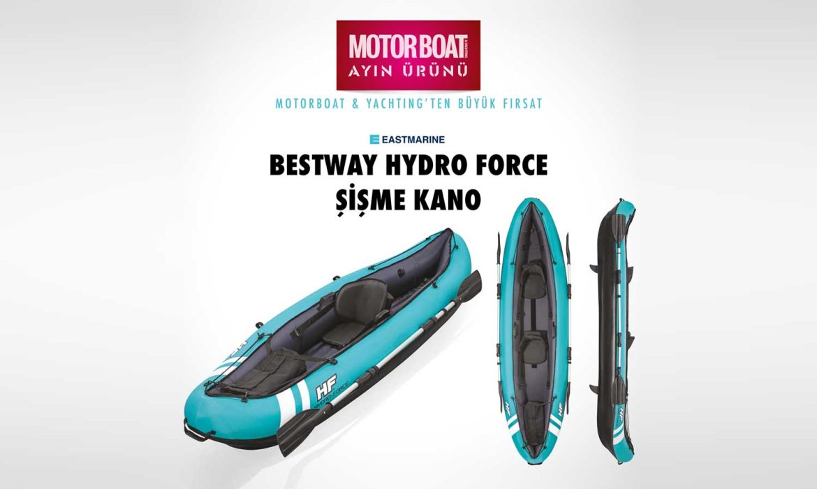 Ayın ürünü: Bestway Hydro Force Şişme Kano