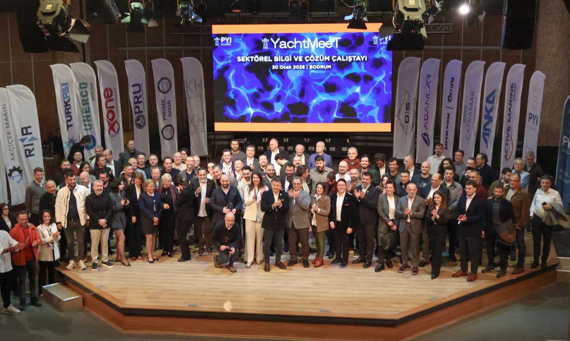 Bodrum Yacht Meet’te sektörel bilgi ve çözüm odaklı güçlü buluşma